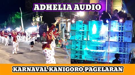 Karnaval Kanigoro Pagelaran Ft Pasukan Joget Support Adhelia Audio