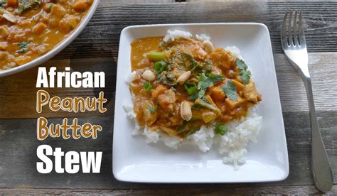 African Peanut Butter Stew Recipe Akron Ohio Moms