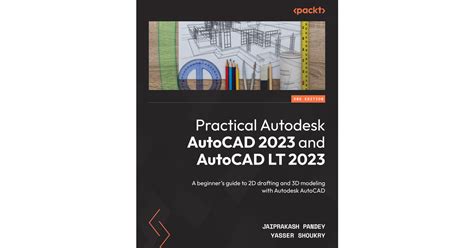 Practical Autodesk AutoCAD 2023 And AutoCAD LT 2023 Second Edition Book