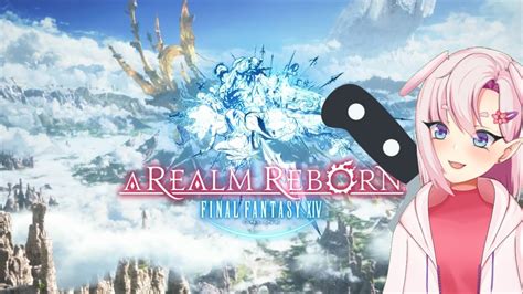 Eng Vtuber Hanayome Kamakiriplays Final Fantasy Xiv A Realm Reborn