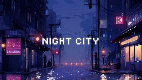 Night City Chill Lofi Hip Hop Mix Beats To Sleep Chill Relax