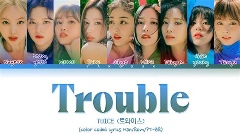 Twice Trouble Color Coded Lyrics Han Rom Pt Br Youtube