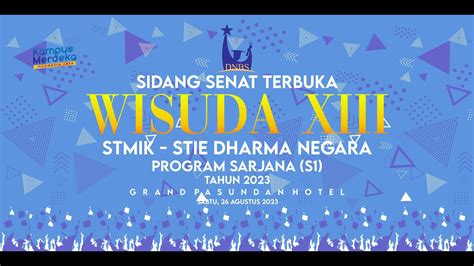 WISUDA XIII STMIK STIE DHARMA NEGARA PROGRAM S1 YouTube