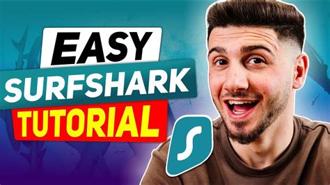 How To Use Surfshark VPN Review Easy Surfshark Tutorial For 2024