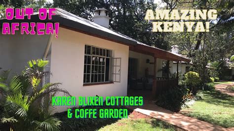 Walk Inside The Karen Blixen Cottages And Coffee Garden Nairobi Kenya