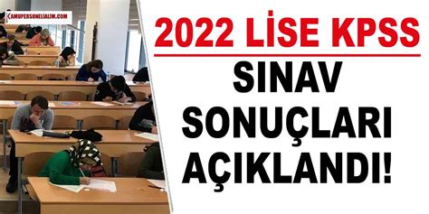 Kpss Lise Sınav Sonuçları Açıklandı 2022 Kpss