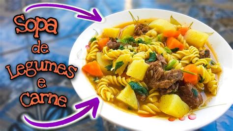 Sopa De Legumes Carne E Macarr O Super Facil Leonard Santtos