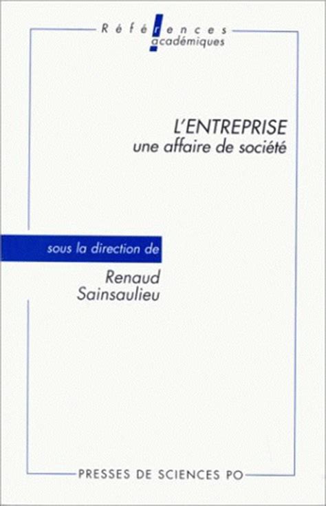 L Entreprise Une Affaire De Soci T Presses De Sciences Po