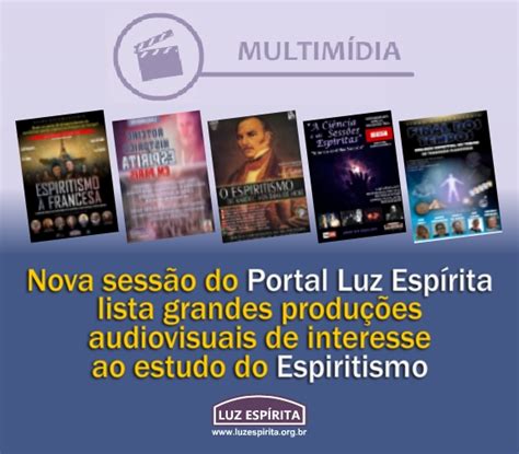 Luz Esp Rita Espiritismo Em Movimento Lan Amento Da Sess O