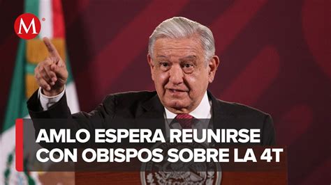 AMLO sostendrá reunión con obispos y expondrá las acciones de la 4T