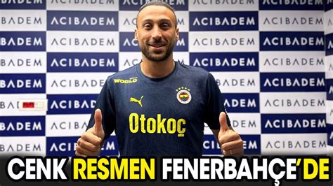 Cenk Tosun resmen Fenerbahçe de