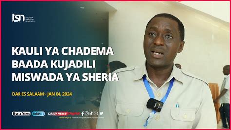 Kauli Ya Chadema Baada Kujadili Miswada Ya Sheria Za Uchaguzi Youtube