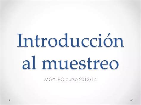 Ppt Introducción Al Muestreo Powerpoint Presentation Free Download Id3132702