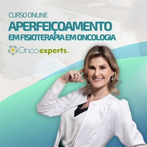 Aperfeiçoamento em Fisioterapia em Oncologia Oficial OncoExperts