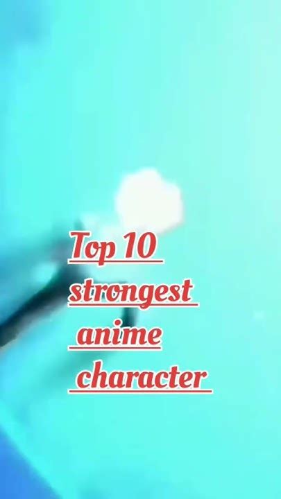 Top 10 Strongest Anime Characters Youtube