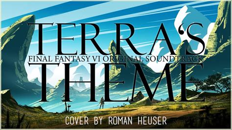 Terras Theme Final Fantasy Vi Orchestral Cover ファイナルファンタジーvi Youtube Music