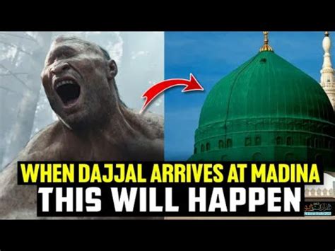 When Dajjal Arrives At Madina This Will Happen Fact We Should Know