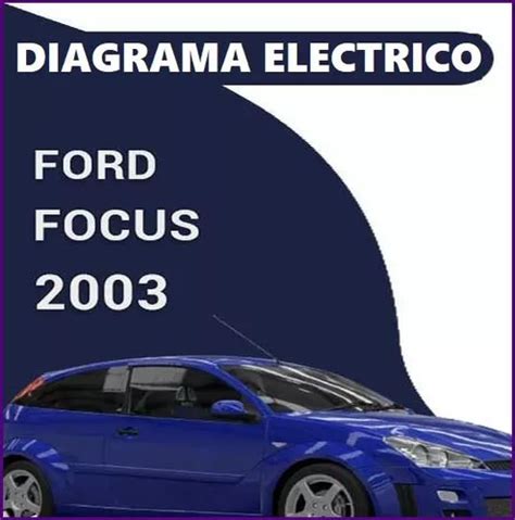 Diagrama Electrico Ford Focus Mercadolibre