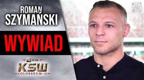 Walka marzeń Na pewno nie Roman SZYMAŃSKI przed KSW Colosseum 2