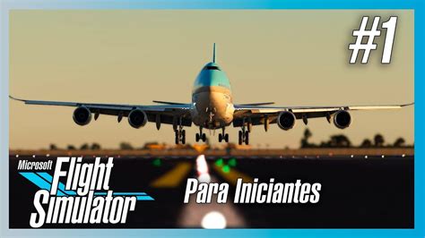 MICROSOFT FLIGHT SIMULATOR PARA INICIANTES 1 YouTube