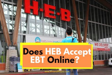 Does Heb Accept Ebt Online Pay With Snap Ebt Best Tips