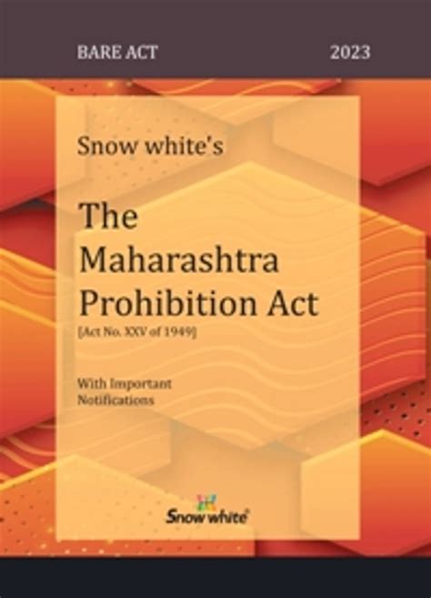 Snow Whites The Maharashtra Prohibition Act Bare Act Snow White