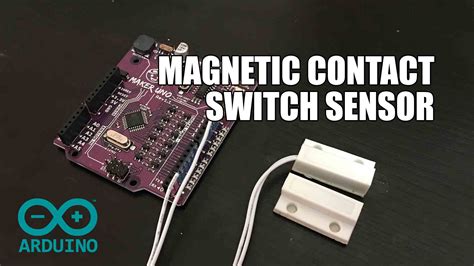 Magnetic Contact Switch Sensor With Arduino