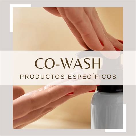 Productos Espec Ficos Para Hacer Co Wash Sin Siliconas