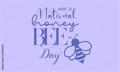 National Honey Bee Day Calligraphic Banner Design On Isolated