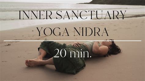 20 Min Inner Sanctuary Yoga Nidra For Deep Relaxation Youtube