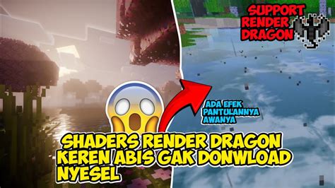 Akhirnya 1 Shaders Render Dragon Mcpe 1 20 Realistis Support RAM 1GB