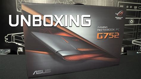 Unboxing New Asus Rog G752 Gaming Laptop With Geforce Gtx 1070 Youtube