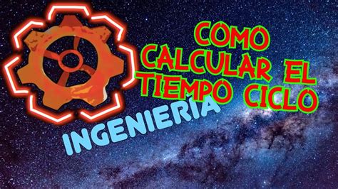 Como Calcular El Tiempo Ciclo Youtube