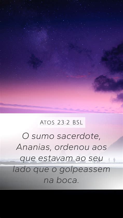 Atos Bsl Mobile Phone Wallpaper O Sumo Sacerdote Ananias