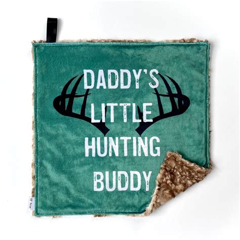 Daddys Hunting Buddy Lovey Hunting Lovey Minky Lovey Etsy