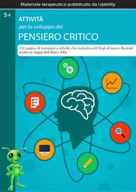 AttivitÀ Per Lo Sviluppo Del Pensiero Critico Pensiero Critico Attività Alieno