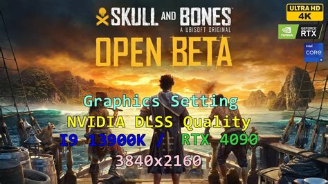 Skull And Bones Open Beta K Graphics Setting Nvidia Dlss Quality I