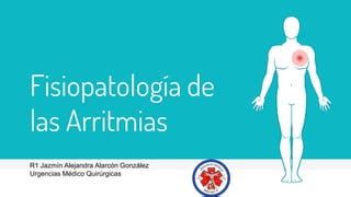 Fisiopatologia De Arritmias Pptx