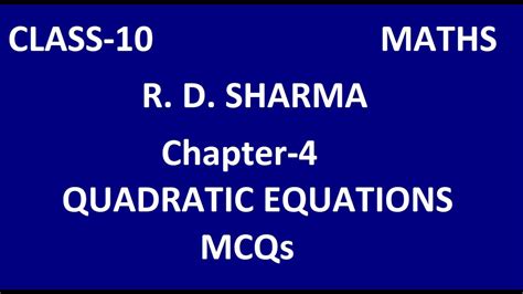 Quadratic Equations Class 10 Mathematics Chapter 4 R D Sharma Mcqs