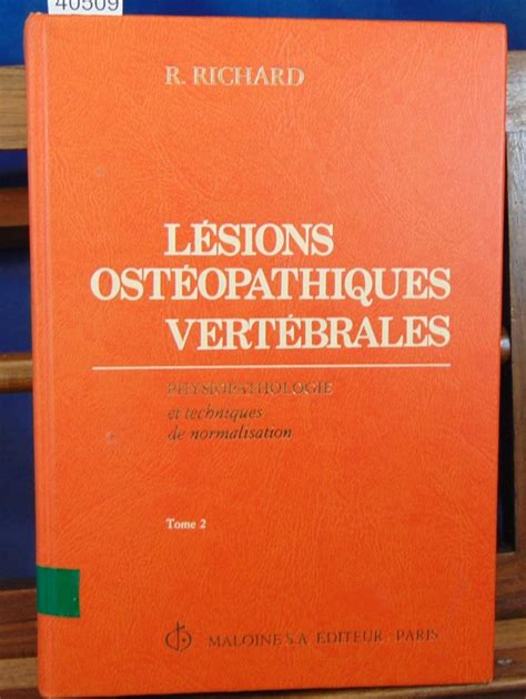 Richard Lésions ostéopathiques vertébralesTome 2 seul Physio