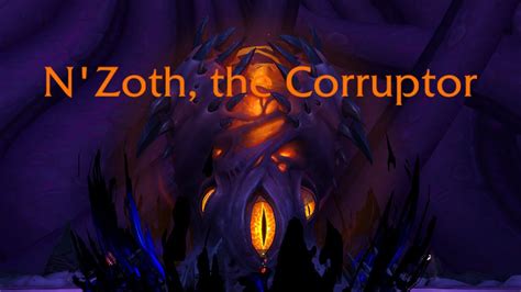 Nzoth The Corruptor Boss Fight Nyalotha Heroic 83 Youtube