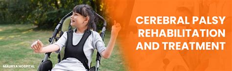 Cerebral Palsy Treatment In India Kerala Maurya