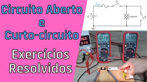 Circuito Aberto E Curto Circuito Em Análises De Circuitos Exercícios