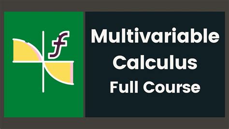 Multivariable Calculus Full Course Multivariate Calculus Mathematics Youtube