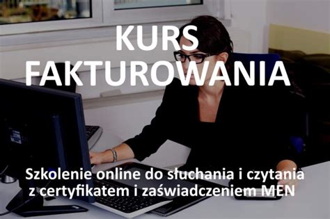 Fakturowanie Kurs Online Z Za Wiadczeniem Men I Certyfikatem Dobra