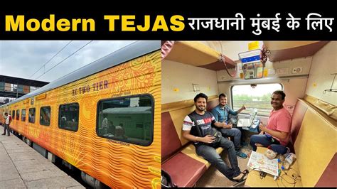 New Tejas Rajdhani For Mumbai With Smart Coaches Youtube