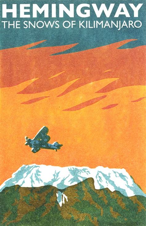 The Snows of Kilimanjaro by Ernest Hemingway | Goodreads