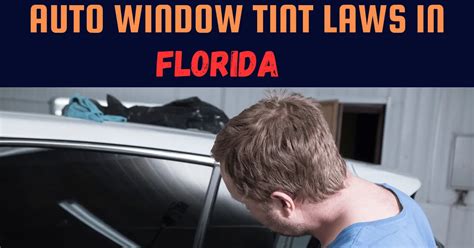 Window Tinting Laws In Florida