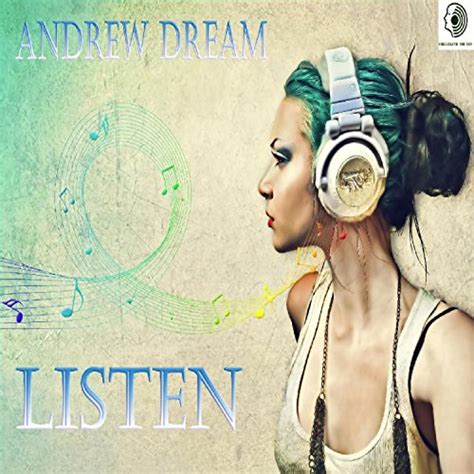 Listen Von Andrew Dream Bei Amazon Music Unlimited