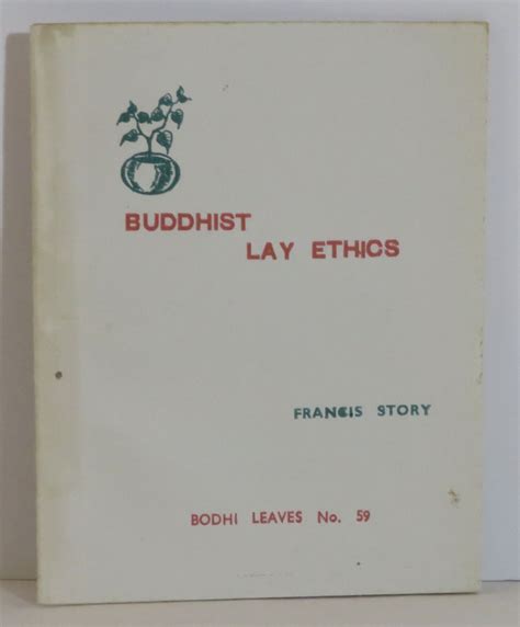 Buddhist Lay Ethics By Story Francis Softcover 1972 First Edition